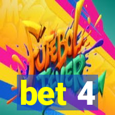 bet 4